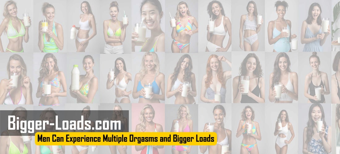 Men Can Experience Multiple Orgasms and Bigger Loads