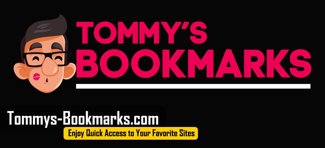 Enjoy Quick Access to Your Favorite Sites on Tommy’s Bookmarks